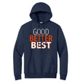 GOOD BETTER BEST Navy Hoodie product image 1, provided for visual reference and product detail review